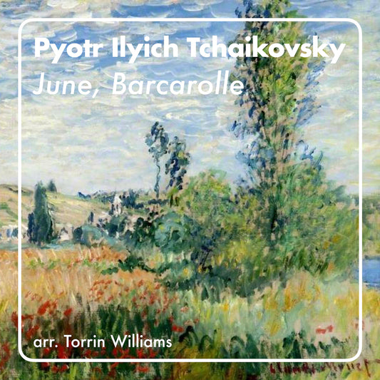 Pyotr Ilyich Tchaikovsky - June, Barcarolle