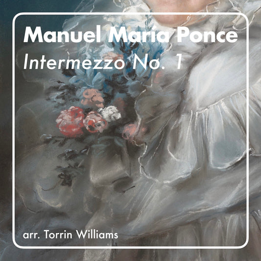 Manuel María Ponce - Intermezzo No. 1